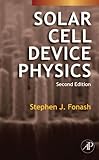 Solar Cell Device Physics (English Edition)