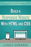 Build a Responsive Website with HTML and CSS: Step-by-Step Instructions with Practical Example (English Edition)
