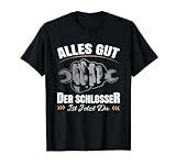 Schlosserei Zubehör Zunft Meister Geburtstag Schlosser T-S