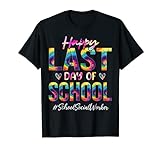 Lustige Batikfärbung für die Schule, Sozialarbeiter, Happy Last Day of School T-S