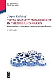 Total Quality Management in Theorie und Praxis: Zum ganzheitlichen U
