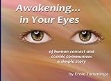 Awakening - In Your Eyes: A Report from We-Space, in rhyme and images (Wavefront Omega, Band 1)