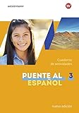 Puente al Español nueva edición 3. Cuaderno de actividades 3 mit Webcodes für AudiodateienAusgabe 2020: Ausgabe 2020