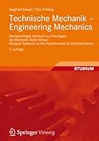 Technische Mechanik - Engineering Mechanics: Zweisprachiges Lehrbuch zu Grundlagen der Mechanik fester Körper - Bilingual Textbook on the Fundamentals of Solid M