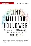 Eine Million Follower: Wie man in nur 30 Tagen seine Social-Media-Präsenz massiv erhö