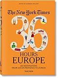 The New York Times 36 Hours. Europe. 3rd E