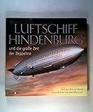 Luftschiff Hindenburg: Und die große Zeit der Zepp