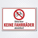 Hochwertiges Schild aus Alu-Dibond mit UV-Schutzlackierung ' BITTE HIER KEINE FAHRRÄDER ABSTELLEN!' 300 x 200 mm rechteckig | Parkverbot | Fahrräder Verboten |
