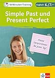 Klett 10-Minuten-Training Englisch Grammatik Simple Past und Present Perfect 6./7. Klasse: Kleine Lernportionen für jeden Tag