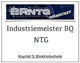 Industriemeister BQ NTG / Kapitel 3 Elektrotechnik