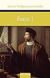 Faust I: Der Tragödie erster Teil (Große Klassiker zum kleinen Preis 55)