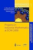 Progress in Industrial Mathematics at ECMI 2000 (Mathematics in Industry Book 1) (English Edition)