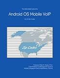 The 2023-2028 Outlook for Android OS Mobile VoIP for US Zip C