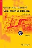 Geld, Kredit und Banken: Eine Einführung (Springer-Lehrbuch)