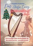 Das Harfe Easy Weihnachtsheft: Stimmungsvolle Harfenlieder für die Weihnachts- und W