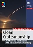 Clean Craftsmanship: Best Practices, Standards und Ethik für die Softwareentwicklung (mitp Professional)