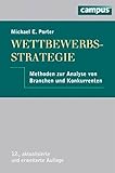 Wettbewerbsstrategie: Methoden zur Analyse von Branchen und Konk