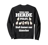 Wer der Herde folgt, läuft immer nur hinterher Politik Demo Sw