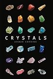 Crystals: A complete guide to crystals and color healing