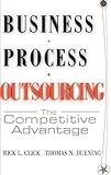 Business Process Outsourcing: The Competitive Advantag