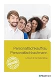 Personalfachkauffrau /Personalfachkaufmann: Lehrbuch für die Weiterbildung