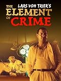 Lars von Trier's The Element of Crime (OmU)