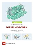 Dieselmotoren: Funktion - Betrieb - Wartung
