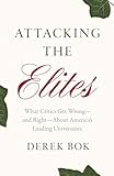Attacking the Elites: What Critics Get Wrong and Right About America’s Leading U
