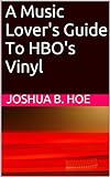 A Music Lover's Guide To HBO's Vinyl (English Edition)