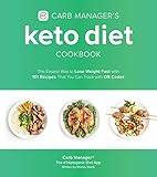 Carb Manager's Keto Diet Cookbook: The Easiest Way to Lose Weight Fast with 101 Recipes That You Can Track with QR Codes (English Edition)