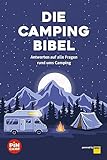 Die Campingbibel: Antworten auf alle Fragen rund ums Camping