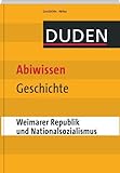 Duden Abiwissen Geschichte - Weimarer Republik und N