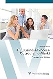 HR-Business-Process-Outsourcing-Markt: Chancen und Risik