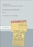Sozialstaat im Werden. Band 2: Schlaglichter auf Grundfragen (Quellensammlung zur Geschichte der deutschen Sozialpolitik 1867 bis 1914)