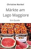 Märkte am Lago Maggiore: Ein G