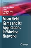 Mean Field Game and its Applications in Wireless Network