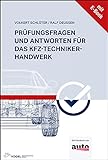 Prüfungsfragen und Antworten für das Kfz-Techniker-Handwerk: Fachbuch +E-Book