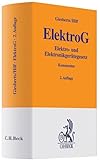 ElektroG: Gesetz über das Inverkehrbringen, die Rücknahme und die umweltverträgliche Entsorgung von Elektro- und Elektronikgeräten (Elektro- und Elektronikgerätegesetz) (Gelbe Erläuterungsbücher)