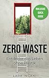 Zero Waste: Entdecke das Leben ohne Plastik