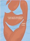 Cuerpos gordos más allá de las aulas: historias no contadas (Spanish Edition)