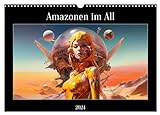 Amazonen im All (Wandkalender 2024 DIN A3 quer), CALVENDO Monatsk