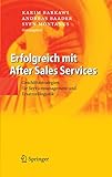 Erfolgreich mit After Sales Services: Geschäftsstrategien für Servicemanagement und Ersatzteillogistik
