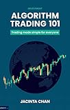 ALGORITHM TRADING 101: Trading made simple for everyone: Chapter 4: Automated Trading Machine Neural Network Enhanced Technical Indicator (English Edition)