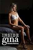 Inside Gina: A Collection of Intimate Photographs of Gina Gerson (English Edition)