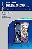 Pocket Atlas of Sectional Anatomy, Vol. II: Thorax, Heart, Abdomen and Pelvis: Computed Tomography and Magnetic Resonance Imaging