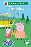 Peppa Pig Camping Trip: Read It Yourself - Level 2 Developing Reader (English Edition)