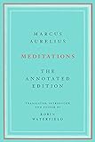 Meditations: The Annotated Edition (English Edition)