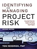 Identifying and Managing Project Risk: Essential Tools for Failure-Proofing Your Project (English Edition)