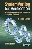 SystemVerilog for Verification: A Guide to Learning the Testbench Language F