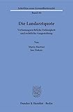 Die Landarztquote.: Verfassungsrechtliche Zulässigkeit und rechtliche Ausgestaltung. (Schriften zum Gesundheitsrecht)